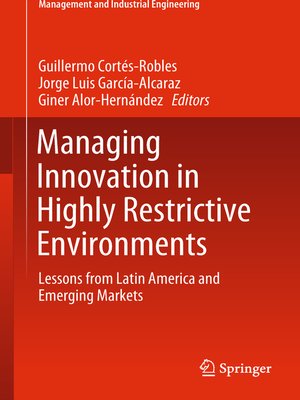 cover image of Managing Innovation in Highly Restrictive Environments